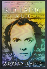 R.D. Laing: A Life
