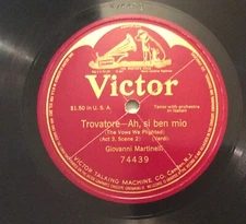 Giovanni Martinelli – 78 rpm Victor 74439: Trovatore-Ah si, ben mio; E- cond