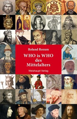 WHO is WHO des Mittelalters Roland Rozum