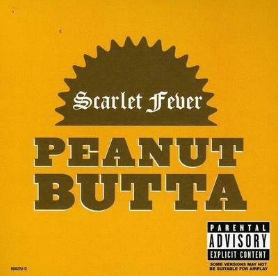 Scarlet Fever - Peanut Butta [New CD Single] Explicit