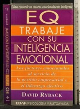EQ TRABAJE CON SU INTELIGENCIA EMOCIONAL. David Ryback. EDAF.