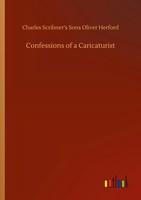 Oliver Herford | Confessions Of A Caricaturist | Taschenbuch | Englisch (2020)