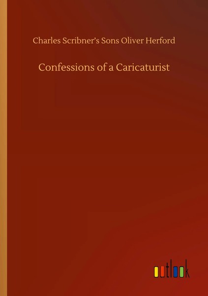 Oliver Herford | Confessions Of A Caricaturist | Taschenbuch | Englisch (2020)-image