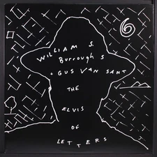 WILLIAM S. BURROUGHS & GUS VAN SANT: the elvis of letters T/K 12" LP 45 RPM