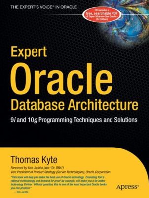 Expert Oracle Database Architecture : 9i and 10g Programming Tech
