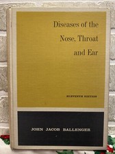 Diseases Of The Nose Throat And Ear John J Ballenger Otolaryngology Textbook