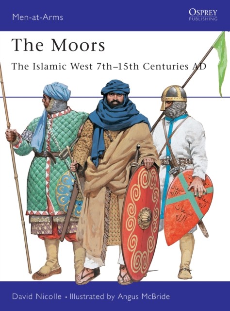 The Moors by Dr David Nicolle (Paperback Book)