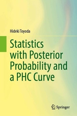 Statistics with Posterior Probability and a PHC Curve - 9789819730933