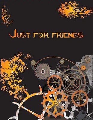 Just for friends