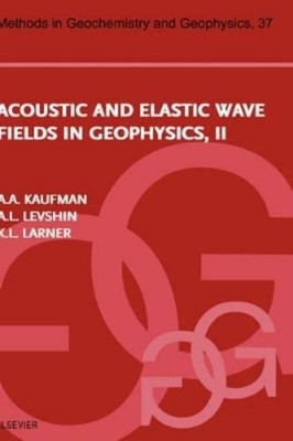 A.L. Levshin K.L. La Acoustic and Elastic Wave Fields in  (Hardback) (UK IMPORT)