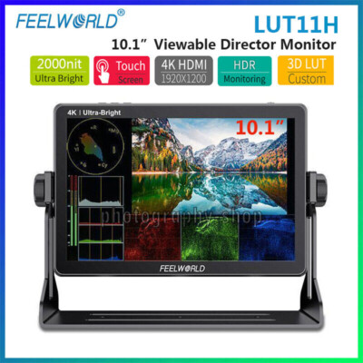 FEELWORLD LUT11H 10.1'' 2000nit Director Monitor Full HD 4K HDMI for DSLR Cameras