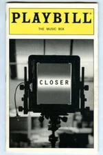 Vintage 1999 CLOSER Music Box Theatre Broadway PLAYBILL & TICKET! Original Cast!