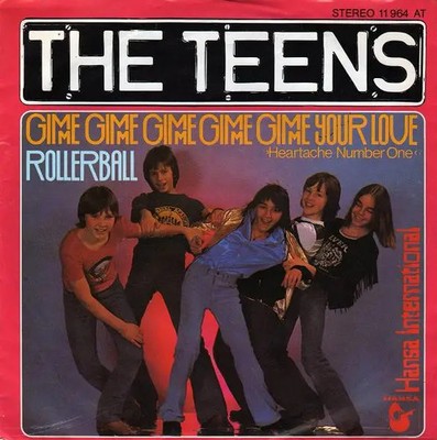 The Teens Gimme Gimme Gimme Gimme Gimme Your Love / Rollerball NEAR MINT