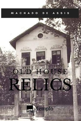 Hugo Ramirez Joaquim Maria Machado de As Old House Relic (Paperback) (UK IMPORT)