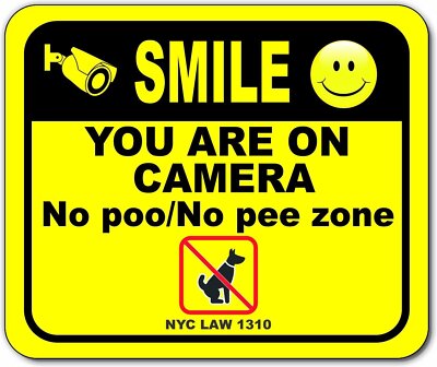 Smile You are on camera No poo No pee zone NYC LAW 1310 Aluminum composite sign