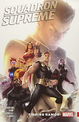 Squadron Supreme Vol. 3: Finding Namor - Robinson, James