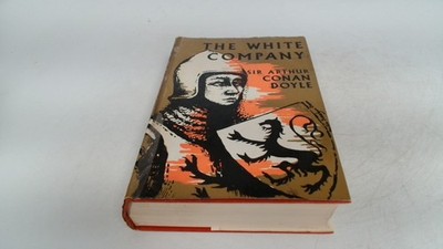 			The White Company, Arthur Conan Doyle, John Murray, 1962, Hardcov		
