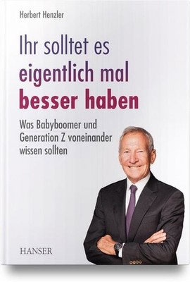 Ihr solltet es eigentlich mal besser haben Was Babyboomer und Generation Z vo...