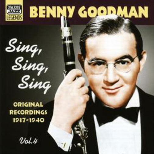 Benny Goodman Sing, Sing, Sing Vol. 4 - Original Recordings 1937-40 (CD) Album