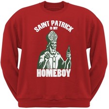 St. Patricks Day - St Patrick Is My Homeboy Red Adult Sweatshirt