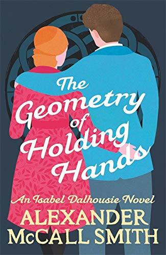 The Geometry of Holding Hands (Isabel Dalhousie Novels). Smith ** - Image 8