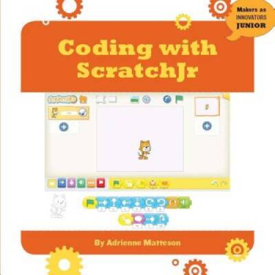 Coding with Scratchjr (Makers as Innovators) - Library Binding - GOOD