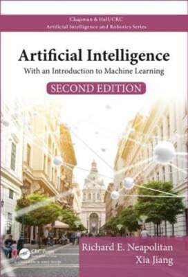 Artificial Intelligence: With an Introduction to Machine Learning, Second: New
