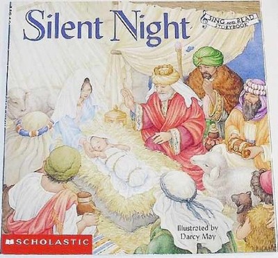 Sing and Read Storybook: Silent Night - Paperback, by darcy-may - Very Good