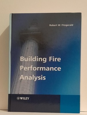Building Fire Performance Analysis by Robert W. Fitzgerald (2004, Hardcover)