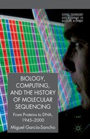 M. GarcíA-Sancho | Biology, Computing, And The History Of Molecular Sequencing