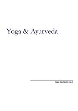 Paul Dugliss Yoga and Ayurveda (Poche)
