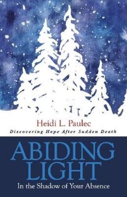 Heidi L. Paulec Abiding Light (Taschenbuch) (US IMPORT)