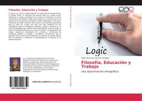 Nelly Coromoto Avila De Vanegas | FilosofíA, EducacióN Y Trabajo | Taschenbuch
