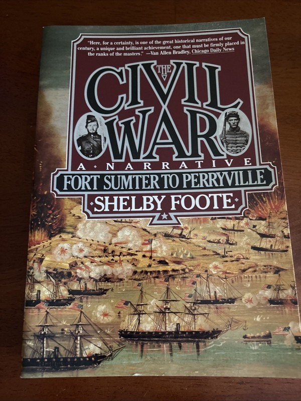 The Civil War: A Narrative: Vol 1 Fort Sumter to Perryville by Foote, Shelby VG 