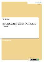Thumbnail - Der ¿unbundling¿abschluss¿ Nach § 6b Enwg | Buch | 9783656026334