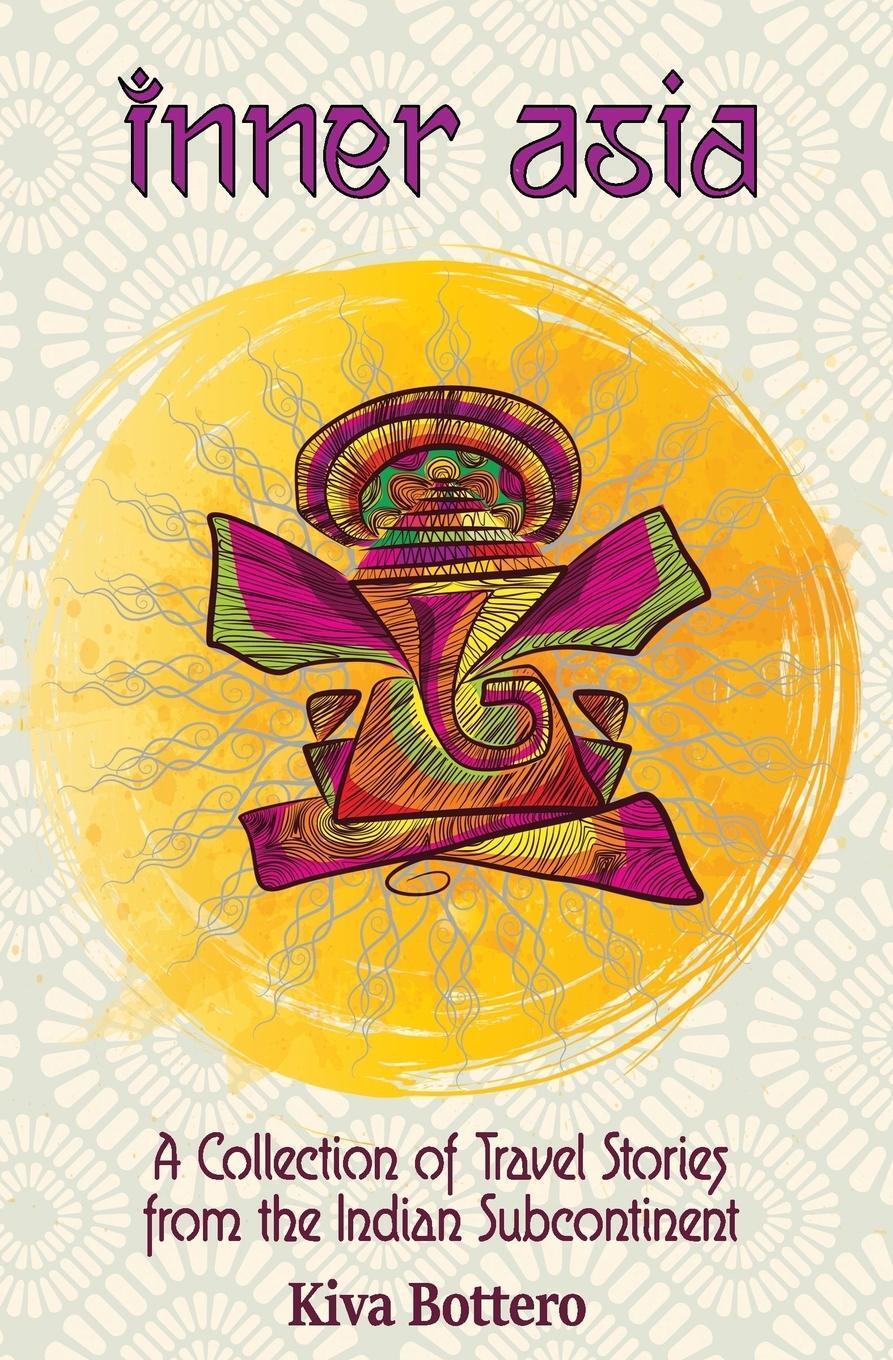 Inner Asia - Kiva Bottero - 9781988245744