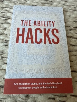 Ability Hacks by Peter Lee, Jenny Lay-Flurrie and Greg Shaw (2018, Trade...
