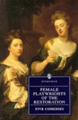 Female Playwrights of the Restoration - Paddy Lyons, Everymans Library
