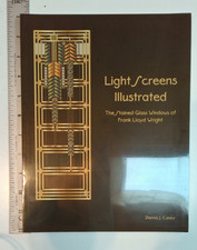 "Light Screens Illustrated; Stained Glass Windows of Frank Lloyd Wright", Casey