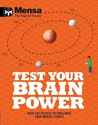 Mensa - Test Your Brainpower: Over 350 puzzles to challenge... - Ltd, Mensa