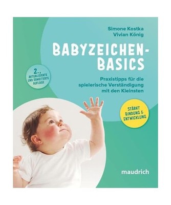 Babyzeichen-Basics: Praxistipps für die spielerische Verständigung mit den Kle