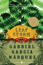 Leaf Storm: And Other Stories by Gabriel Garcia Marquez: New