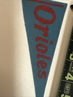 1970's Vintage Baltimore Orioles Baseball 2.5x6 Mini Pennant — photo 4