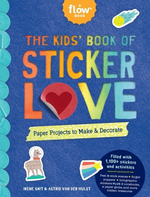 The Kids' Book of Sticker Love by Astrid van der Hulst (Paperback Book)