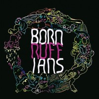 Born Ruffians - Ruff - Cd - G3Z
