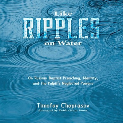 Like Ripples on Water Timofey Cheprasov Hardcover Wipf and Stock