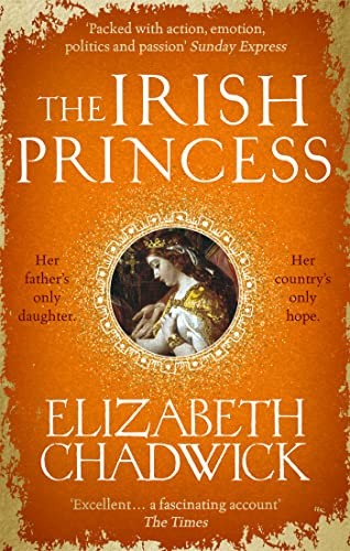 The Irish Princess: Her father's only daughter. Her country's on