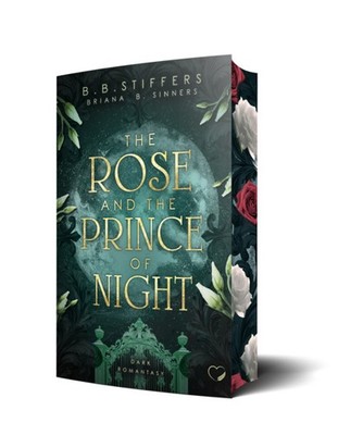 The Rose and the Prince of Night: Dark Romantasy | deutsch