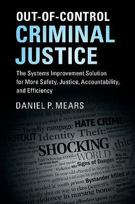 Out-of-Control Criminal Justice Mears Hardback Cambridge University Press