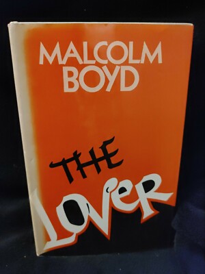 REVEREND MALCOLM BOYD ''The Lover'' Hardcover book w/ DJ 1972 